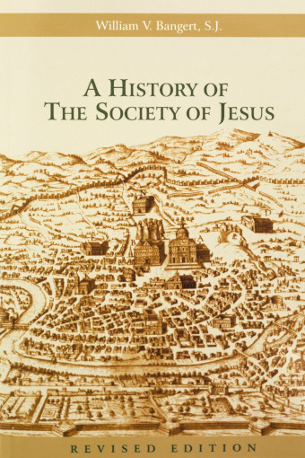The book cover for A History of the Society of Jesus by William Bangert